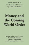 Money and the Coming World Order - Harold van B. Cleveland, Charles P. Kindleberger, David P. Calleo, Lewis E. Lehrman