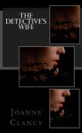 The Detective's Wife - Joanne Clancy