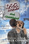 Dog Tags for Christmas (Dog Tails Book 3) - Jennifer Conner