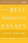 The Best American Essays 2012 (The Best American Series (R)) - Robert Atwan, David Brooks