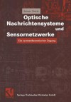 Optische Nachrichtensysteme Und Sensornetzwerke - Reiner Thiele, Otto Mildenberger