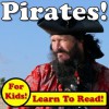 Pirates! Learn About Pirates While Learning To Read - Pirate Photos And Facts Make It Easy! (Over 45+ Photos of Pirates) - Monica Molina