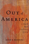 Out Of America: A Black Man Confronts Africa - Keith B. Richburg