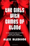 The Girls with Games of Blood - Alex Bledsoe, Stefan Rudnicki