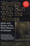 Women Who Run with the Wolves - Clarissa Pinkola Estés