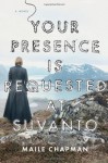 Your Presence Is Requested at Suvanto - Maile Chapman