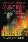 Bound By Blood: Volume 2 (Bound By Blood, #2) - Shane K.P. O'Neill