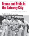 Drama and Pride in the Gateway City: The 1964 St. Louis Cardinals - Society for American Baseball Research (SABR), Bill Nowlin, John Harry Stahl