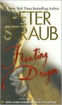 Floating Dragon - Peter Straub