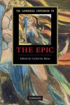 The Cambridge Companion to the Epic (Cambridge Companions to Literature) - Catherine Bates