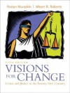 Visions for Change: Crime and Justice in the Twenty-First Century - Roslyn Muraskin, Albert R. Roberts