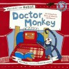 Monkey & Robot: Doctor Monkey - Felix Hayes, Hannah Broadway