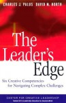 The Leader's Edge: Six Creative Competencies for Navigating Complex Challenges - Charles J. Palus