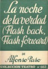 La noche de la verdad (Flash back, Flash forward) (Teatro, #663) - Alfonso Paso, Sam Roth