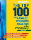 The Top 100: The Fastest-Growing Careers for the 21st Century, Fifth Ed. - Ferguson