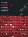 Japan: Architekten, Konstruktionen, Stimmungen - Christian Schittich