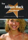 The Allison Mack Handbook - Everything You Need to Know about Allison Mack - Emily Smith