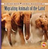 Animales Migratorios Por Tierra/ Migrating Animals of the Land (En Marcha: Migraciones Animales/ on the Move: Animal Migration) (Spanish Edition) - Thea Feldman