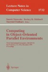 Computing in Object-Oriented Parallel Environments: Third International Symposium, Iscope 99, San Francisco, CA, USA, December 8-10, 1999 Proceedings - Satoshi Matsuoka