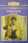 A Fool To Say Yes - Sandra Clark