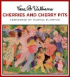 Cherries and Cherry Pits (Audio) - Vera B. Williams, Martha Plimpton