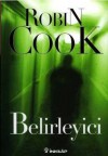 Belirleyici - Deniz Dülgeroğlu Altıparmak, Robin Cook