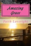 Amazing Grace - Faith Loveright