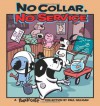 No Collar, No Service: A Pooch Cafe Collection - Paul Gilligan