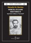 Mircea Eliade esoterico - Marcello De Martino