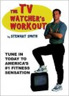 The TV Watcher's Workout - Stewart Smith