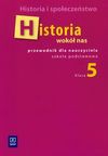 Historia wokół nas 5 przewodnik dla nauczyciela - Radosław Lolo, Pieńkowska Anna