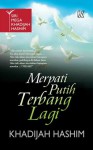 Merpati Putih Terbang Lagi - Khadijah Hashim