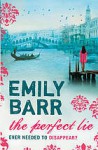 Perfect Lie - Emily Barr