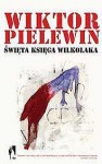 Święta księga wilkołaka - Victor Pelevin