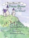 Princess Shannon and the Evil Wizard - Sara Lucinda Bell, McKenzie Lee Wilkin