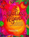 By Myra Kornfeld - The Voluptuous Vegan: More Than 200 Sinfully Delicious Recipes fo (2000-11-08) [Paperback] - Myra Kornfeld