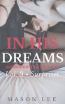 In His Dreams: Vol. 3 - Surprises - Mason Lee