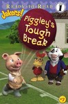 Piggley's Tough Break (Ready-to-Read. Level 1) - Entara Ltd., Jodi Huelin