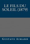 Le Fils Du Soleil (1879) - Gustave Aimard