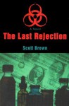 The Last Rejection - Scott David Brown