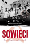 Sowieci - Piotr Zychowicz