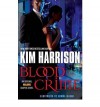 [(Blood Crime)] [Author: Kim Harrison] published on (November, 2012) - Kim Harrison