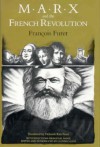 Marx and the French Revolution - François Furet, Lucien Calvie, Deborah Furet