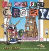 You Can't Fight Crazy: A Get Fuzzy Collection - Darby Conley