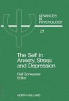 The Self in Anxiety, Stress, and Depression - Ralf Schwarzer