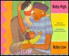 Baby High, Baby Low - Stella Blackstone, Fernando Azevedo, Denise Fraifield