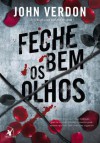 Feche Bem Os Olhos - John Verdon