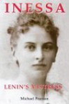 Inessa: Lenin's Mistress - Michael Pearson