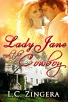 Lady Jane and the Cowboy - L.C. Zingera