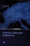 Franco-German Relations - Alistair Cole